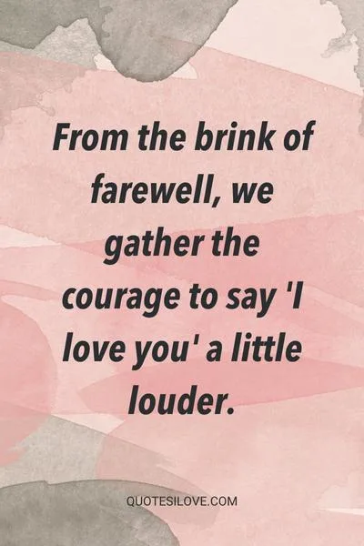 Almost Losing Someone Quotes () Almost Losing Someone Quotes ()