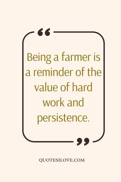 Being a Farmer Quotes