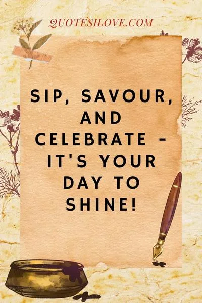 Birthday Drink Quotes ()