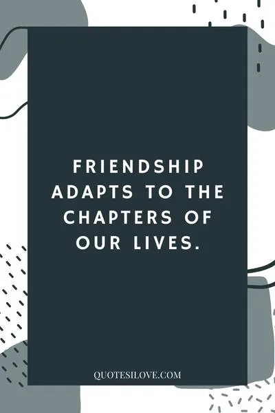 Changes in Friendship Quotes ()