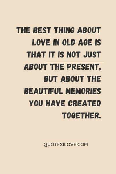Old Age Marriage Quotes ()