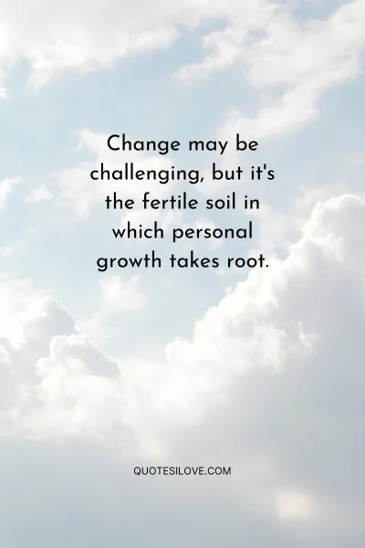 Quotes About Change and Growth ()