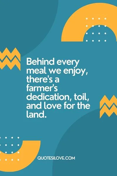 Quotes About Hard Working Farmers () Quotes About Hard Working Farmers ()