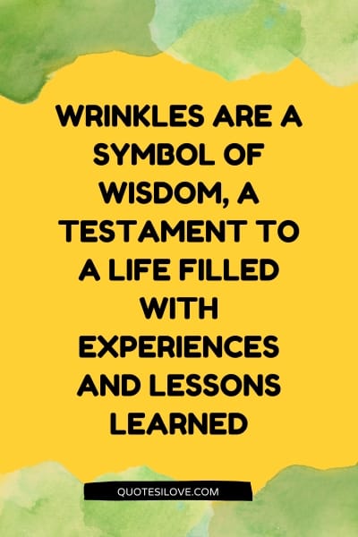 Quotes About Wrinkles and Aging