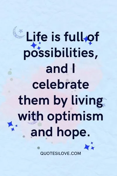 Quotes on Celebration of Being Alive Quotes on Celebration of Being Alive
