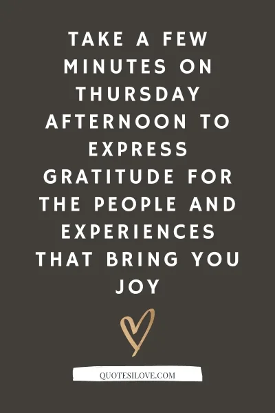 Thursday Afternoon Quotes