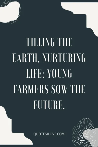 Young Farmer Quotes Young Farmer Quotes