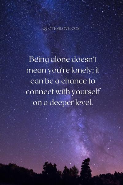 Alone and Silent Quotes () Alone and Silent Quotes ()