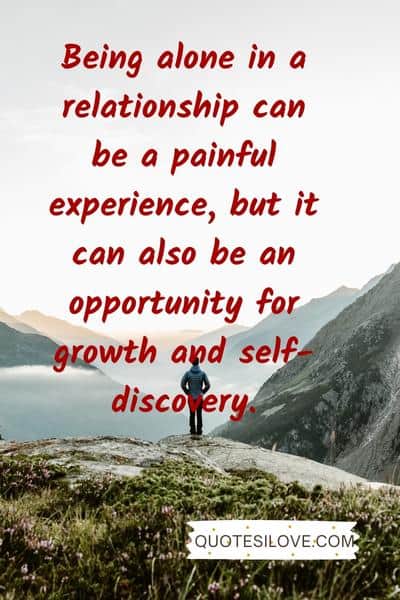 Alone in Relationship Quotes Alone in Relationship Quotes