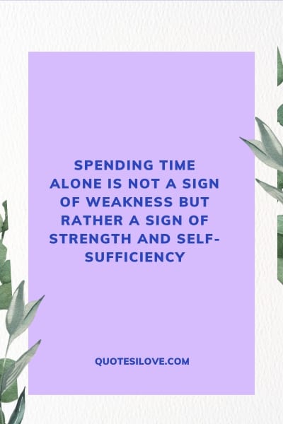 Enjoy Alone Quotes