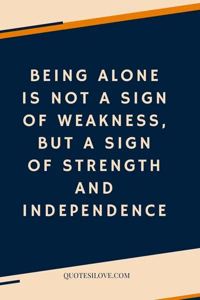 Feeling Alone Is Better Quotes Feeling Alone Is Better Quotes