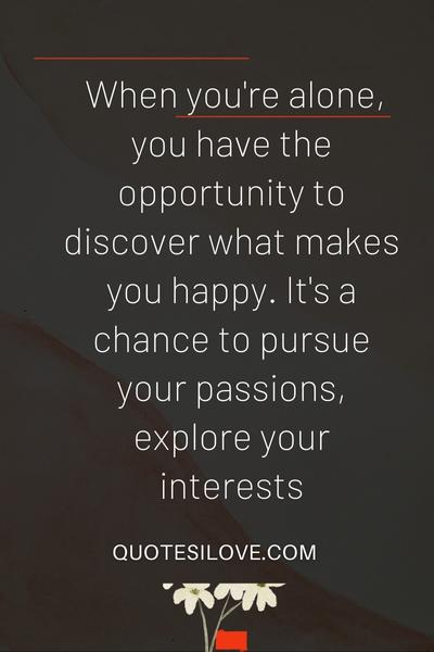 Quotes About Being Alone but Happy