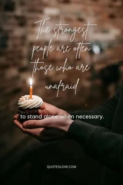 Quotes on Standing Alone in Life () Quotes on Standing Alone in Life ()