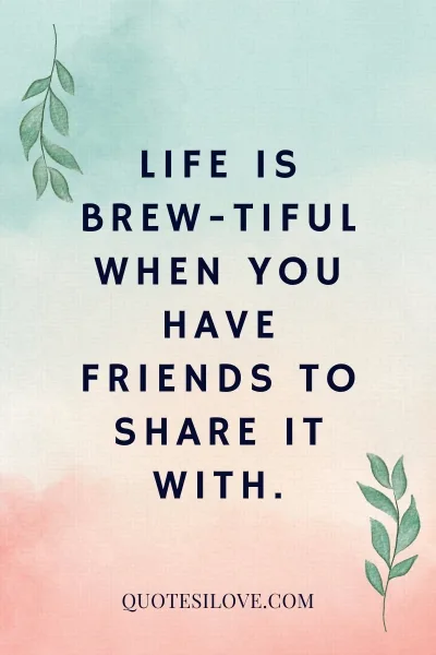 Beer With Friends Quotes ()
