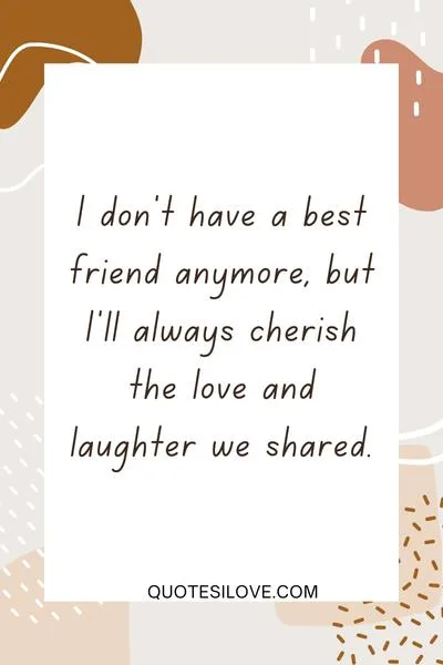 I Have Earned Friends Quotes ()