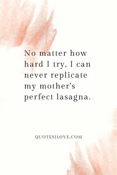 Mom’s Cooking Is Always the Best Quotes