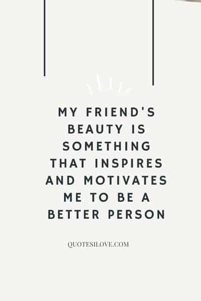 My Best Friend Is So Pretty Quotes