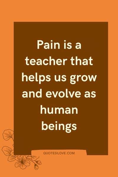 Pain Is My Friend Quotes Pain Is My Friend Quotes