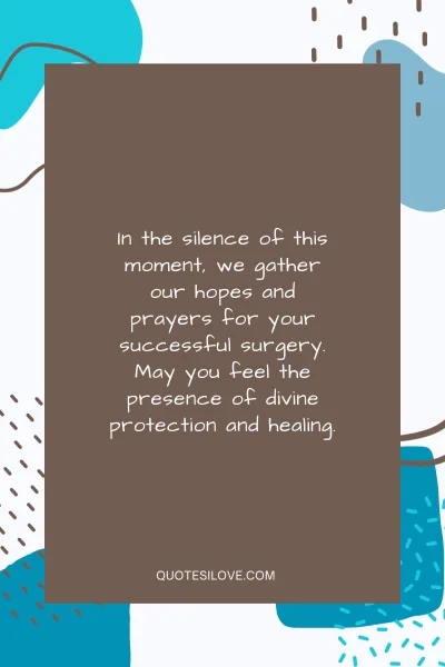 Prayer Before Surgery Quotes for a Friend () Prayer Before Surgery Quotes for a Friend ()