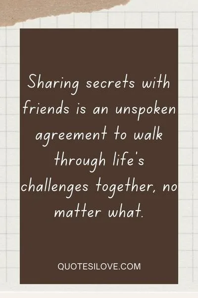 Sharing Secrets With Friends Quotes Sharing Secrets With Friends Quotes