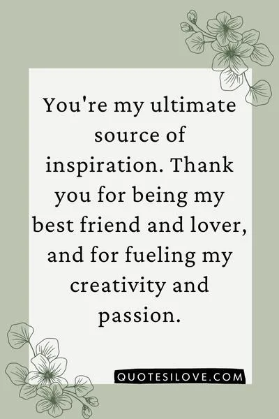 Thank You for Being My Best Friend and Lover Quotes ()