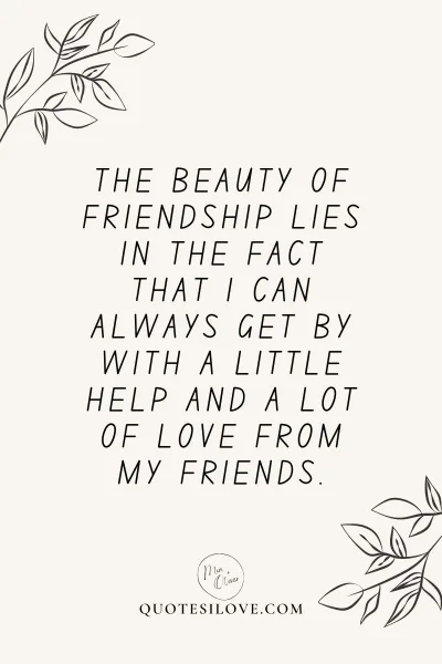 I Have Earned Friends Quotes () I Have Earned Friends Quotes ()