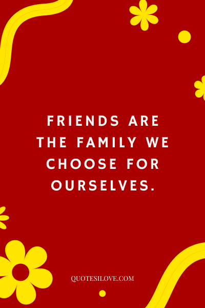 Bunch of Friends Quotes ()