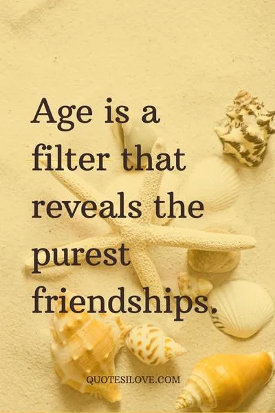 The Older You Get the Less Friends You Have Quotes () The Older You Get the Less Friends You Have Quotes ()